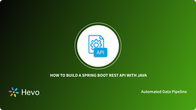 Spring Boot REST API | Hevo Data