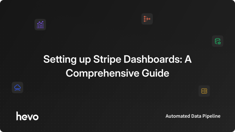 Stripe Dashboards - Featured Image | Hevo Data