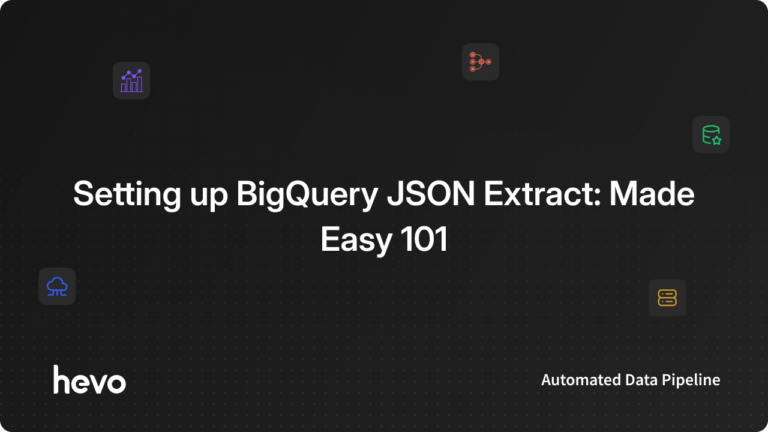 BigQuery JSON Extract - Feature Image | | Hevo Data