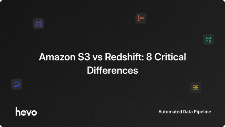 S3 vs Redshift | Hevo Data