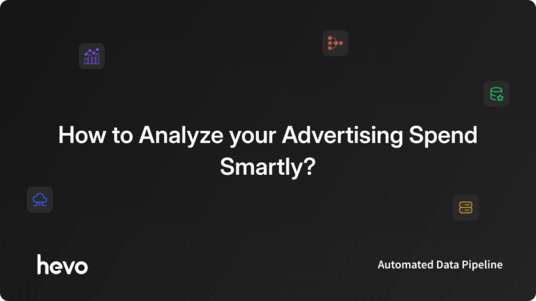 Advertising Spend | Hevo Data