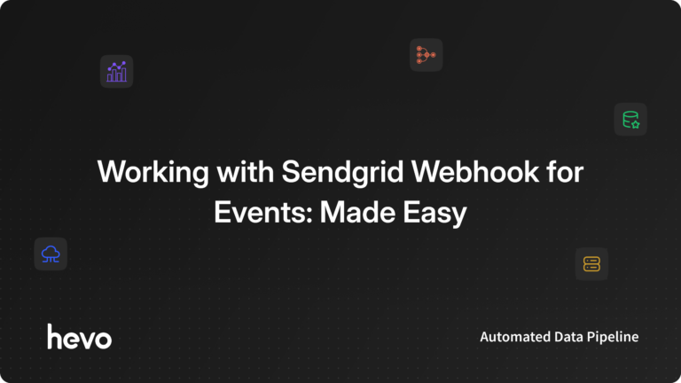 SendGrid Webhook - Featured Image | Hevo Data